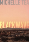 Black Wave By Michelle Tea Cover Image