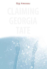 Claiming Georgia Tate Cover Image