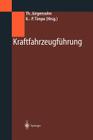 Kraftfahrzeugführung By Thomas Jürgensohn (Editor), Klaus-Peter Timpe (Editor) Cover Image