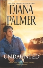 Undaunted: A Western Romance Novel By Diana Palmer Cover Image