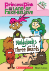 Moldylocks and the Three Beards: A Branches Book (Princess Pink and the Land of Fake-Believe #1) By Noah Z. Jones, Noah Z. Jones (Illustrator) Cover Image