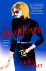 The Takedown By Carlie Walker Cover Image