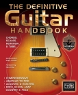 The Definitive Guitar Handbook (2017 Updated) By Paco Peña (Foreword by), Rusty Cutchin (General editor), Cliff Douse, Hugh Fielder, Mike Gent, Adam Perlmutter, Richard Riley, Michael Ross, Tony Skinner Cover Image