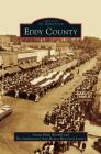 Eddy County By Donna Blake Birchell, The Southeastern New Mexico Historical S Cover Image