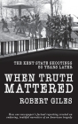 When Truth Mattered: The Kent State Shootings 50 Years Later Cover Image