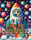Astro-ABC Adventures Story Coloring Book for Kids: Take Off to the Spelling Stars Light Grayscale Coloring Pages By Pampered Pen Cover Image