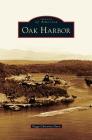 Oak Harbor By Peggy Christine Darst Cover Image