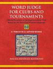 Word Judge for Clubs and Tournaments: Official Word List of the Superscrabble Club Based on the American English Language By Maliha Mendoza Mahmood Cover Image