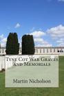 Tyne Cot War Graves and Memorials By Martin P. Nicholson Cover Image