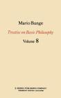 Treatise on Basic Philosophy: Ethics: The Good and the Right By M. Bunge Cover Image