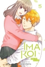 Ima Koi: Now I'm in Love, Vol. 5 By Ayuko Hatta Cover Image