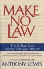 Make No Law: The Sullivan Case and the First Amendment By Anthony Lewis Cover Image