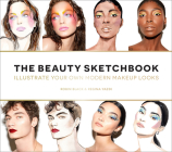 The Beauty Sketchbook (Guided Sketchbook): Illustrate Your Own Modern Makeup Looks Cover Image