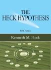 The Heck Hypothesis: Fifth Edition Cover Image