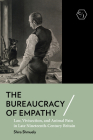 The Bureaucracy of Empathy: Law, Vivisection, and Animal Pain in Late Nineteenth-Century Britain By Shira Shmuely Cover Image