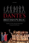 Dante's British Public: Readers and Texts, from the Fourteenth Century to the Present Cover Image