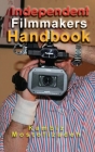 Independent Filmmakers Handbook By Kambiz Mostofizadeh Cover Image