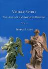 Visible Spirit, Vol. I: The Art of Gianlorenzo Bernini By Irving Lavin Cover Image