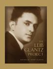 The Leib Glantz Project: Forty-three New Arrangements of the Compositions of Cantor and Composer Leib Glantz By Jerry Glantz Cover Image