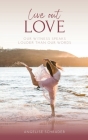 Live Out Love By Angelise Schrader Cover Image