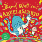 Abuelasaurio / Grannysaurus By David Walliams, Adam Stower (Illustrator) Cover Image