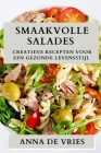 Smaakvolle Salades: Creatieve Recepten voor een Gezonde Levensstijl Cover Image