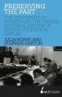 Preserving the Past: The University of Sydney and the Unified National System of Higher Education, 1987–96 Cover Image