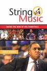 String Music: The Rise and Rivalries of SEC Basketball By Chris Dortch Cover Image