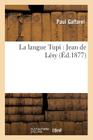 La Langue Tupi: Jean de Léry (Langues) Cover Image