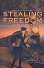 Stealing Freedom Cover Image