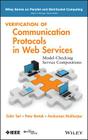 Verification of Communication Protocols in Web Services: Model-Checking Service Compositions By Kazi Sakib, Zahir Tari, Peter Bertok Cover Image