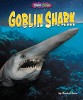 Goblin Shark By Rachel Rose Cover Image