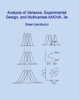 Analysis of Variance, Experimental Design, and Multivariate ANOVA, 3e By Dawn Iacobucci Cover Image
