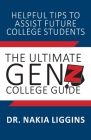The Ultimate Gen Z, College Guide Cover Image
