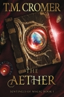 The Aether By T. M. Cromer Cover Image