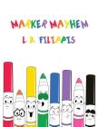 Marker Mayhem By L. D. Filippis Cover Image