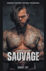 Sauvage (Roman #1) By Danny Jay Cover Image