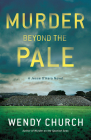 Murder Beyond the Pale By Wendy Church Cover Image