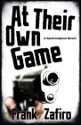 At Their Own Game By Frank Zafiro Cover Image