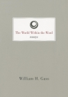 World Within the Word (American Literature) By William H. Gass Cover Image