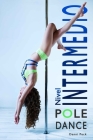 Pole Dance Nivel Intermedio: Para Fitness y Diversión Cover Image