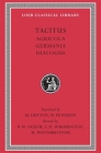 Agricola. Germania. Dialogue on Oratory (Loeb Classical Library #35) By Tacitus, M. Hutton (Translator), W. Peterson (Translator) Cover Image