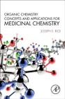 Organic Chemistry Concepts and Applications for Medicinal Chemistry Cover Image