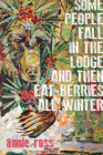 Some People Fall in the Lodge and Then Eat Berries All Winter Cover Image