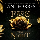 Face the Night By Lani Forbes, Stacy Gonzalez (Read by) Cover Image