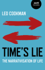 Time's Lie: The Narrativisation of Life Cover Image