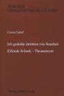 'Ich Gedeihe Inmitten Von Seuchen'. Elfriede Jelinek - Theatertexte (Zuercher Germanistische Studien #25) By Corina Caduff Cover Image