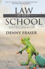 Law School at Fifty: Read It Now, Thank Me Later By Denny Fraser Cover Image