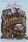The Scandalous Sisterhood of Prickwillow Place By Julie Berry Cover Image