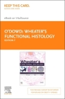 Wheater's Functional Histology Elsevier eBook on Vitalsource (Retail Access Card) By Sylvia Wright, Geraldine O'Dowd, Sarah Bell Cover Image